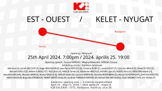 2024 25 avril-13 mai Est-Ouest  Galerie K 28 Budapest - 2024 UN SEUL SIGNE ET DEUX COULEURS